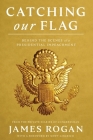 Catching Our Flag By James Rogan Cover Image