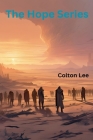 The Hope Series By Colton Lee Cover Image