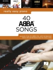Really Easy Piano: 40 Abba Songs - Includes Background Notes and Performance Tips for Every Song! By Abba (Artist) Cover Image
