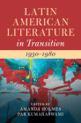 Latin American Literature in Transition 1930-1980 Cover Image