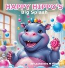 Happy Hippo's: Big Splash Cover Image