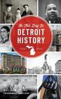 On This Day in Detroit History Cover Image