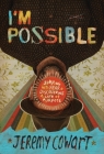 I'm Possible: Jumping Into Fear and Discovering a Life of Purpose By Jeremy Cowart Cover Image