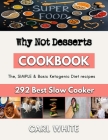 Why Not Desserts: jewish baking recipes By Carl White Cover Image