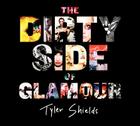 The Dirty Side of Glamour By Tyler Shields Cover Image
