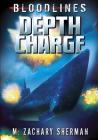 Depth Charge (Bloodlines) By M. Zachary Sherman, Raymund Lee (Inked or Colored by), Raymund Bermudez (Illustrator) Cover Image