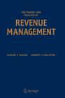 The Theory and Practice of Revenue Management By Kalyan T. Talluri, Garrett J. Van Ryzin Cover Image