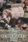 Heart Of Leadersheep 2015: Protector of All Things Small By Cheri Magnuson Cover Image