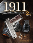 1911: The First 100 Years, 2nd Edition By Patrick Sweeney (Based on a Book by) Cover Image