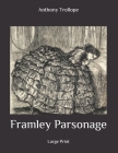 Framley Parsonage: Large Print Cover Image