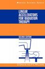 Linear Accelerators for Radiation Therapy Cover Image
