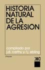 Historia Natural de La Agresion By J. D. Carthy (Compiled by), E. J. Ebling (Compiled by), Juan Almela (Translator) Cover Image