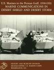 U.S. Marines in the Persian Gulf, 1990-1991: Marine Communications in Desert Shield and Desert Storm Cover Image