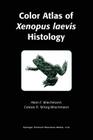 Color Atlas of Xenopus Laevis Histology By Allan F. Wiechmann, Celeste R. Wirsig-Wiechmann Cover Image