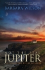 Not the Real Jupiter By Barbara Wilson Cover Image