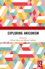 Exploring Aniconism By Mikael Aktor (Editor), Milette Gaifman (Editor) Cover Image
