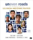 Uneven Roads: An Introduction to U.S. Racial and Ethnic Politics Cover Image