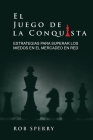 El Juego De La Conquista By Rob L. Sperry Cover Image