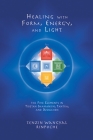 Healing with Form, Energy, and Light: The Five Elements in Tibetan Shamanism, Tantra, and Dzogchen By Tenzin Wangyal Cover Image