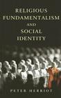 Religious Fundamentalism and Social Identity Cover Image