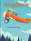 Airplane Coloring Book: Beautiful Illustrations featuring airplanes and jet fighters for Adults and Kids By Lurro Cover Image