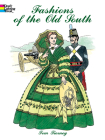 Fashions of the Old South Coloring Book (Dover Pictorial Archives) Cover Image