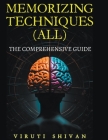 MEMORIZING TECHNIQUES (ALL) - The Comprehensive Guide Cover Image