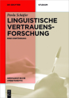 Linguistische Vertrauensforschung (Germanistische Arbeitshefte #47) By Pavla Schäfer, Martha Kuhnhenn (Contribution by) Cover Image
