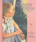 Dancing with Katya By Dori Chaconas, Constance R. Bergum (Illustrator) Cover Image