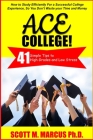Ace College: 41 Simple Tips to High Grades & Low Stress Cover Image