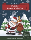 Christmas Countdown Toddler Advent Calendar: Awsome Christmas Challenge Coloring Activity Book for Kids. Great Gift Idea for Christmas Present Childre By Susan Tilly Hawthorn Cover Image
