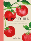 Repertoire: A Modern Guide to the Best Vegetarian Recipes By Alice Hart Cover Image