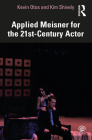 Applied Meisner for the 21st-Century Actor Cover Image