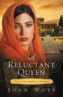 A Reluctant Queen: The Love Story of Esther Cover Image