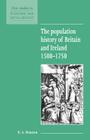 The Population History of Britain and Ireland 1500-1750 (New Studies in Economic and Social History #18) By R. A. Houston Cover Image
