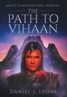 The Path to Vihaan By Daniel J. Lyons Cover Image