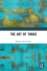The Art of Tango By Bárbara Varassi Pega Cover Image