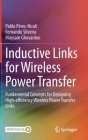 Inductive Links for Wireless Power Transfer: Fundamental Concepts for Designing High-Efficiency Wireless Power Transfer Links Cover Image