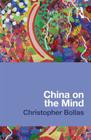China on the Mind By Christopher Bollas Cover Image