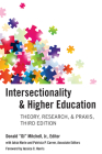 Intersectionality & Higher Education: Theory, Research, & Praxis, Third Edition Cover Image