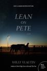 Lean on Pete movie tie-in: A Novel By Willy Vlautin Cover Image