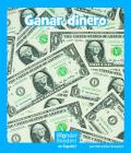 Ganar Dinero (Wonder Readers Spanish Emergent) Cover Image