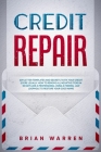 Credit Repair: 609 Letter Templates and Secrets to Fix Your Credit Score Legally. How to Remove All Negative Items in 30 Days Like a Cover Image