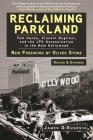 Reclaiming Parkland: Tom Hanks, Vincent Bugliosi, and the JFK Assassination in the New Hollywood By James DiEugenio, Oliver Stone (Foreword by) Cover Image