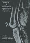 Pioneers in Angiography: The Portuguese School of Angiography By J. a. Veiga-Pires (Editor), R. G. Grainger (Editor) Cover Image