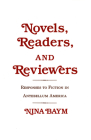 Novels, Readers, and Reviewers By Nina Baym Cover Image
