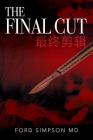 The Final Cut: 最终剪辑 By Ford Simpson Cover Image