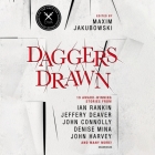 Daggers Drawn Lib/E By Maxim Jakubowski, Maxim Jakubowski (Editor), Ian Rankin (Contribution by) Cover Image