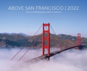 Above San Francisco 2022 Wall Calendar Cover Image