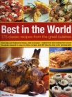 Best in the World: 175 Classic Recipes from the Great Cuisines: From Italy and Thailand to Russia, India and Japan - Original Food and Co By Martha Day Cover Image